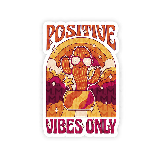 Positive Vibes only sticker